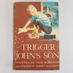 Trigger John's By Tom Robinson Illustrated Robert Mccloskey Hc Ex-library. Fixed Price $11.89.