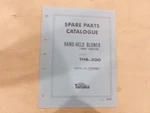 Tanaka Hand-held Blower Model THB-300 Spare Parts Catalogue. Fixed Price $24.99.